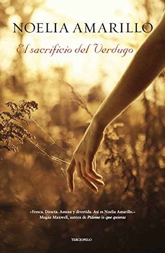 Soy sexy, novela El sacrificio del verdugo, de Noelia Amarillo.