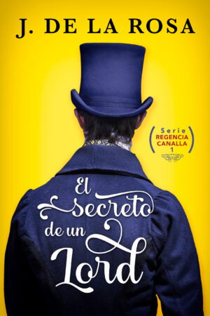 Portada de «El secreto de un lord», libro 1 de Regencia canalla